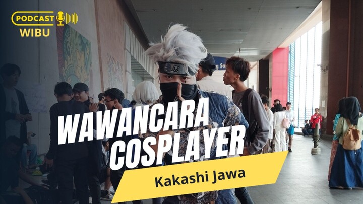 WAWANCARA COSPLAYER - KAKASHI JAWA