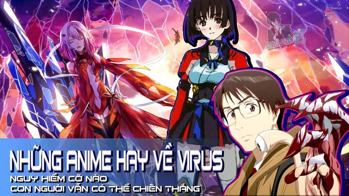 Những Anime Hay Về Virus, Nguy Hiểm Cỡ Nào Con Người Vẫn Có Thể Chiến Thắng | Lee Anime