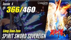 【Ling Jian Zun】 S4 EP 366 (466) - Spirit Sword Sovereign | Donghua - 1080P