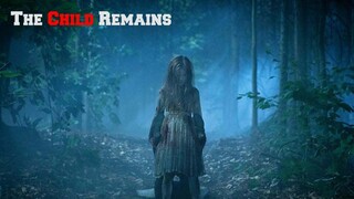The Child Remains | Fully Horror &  Thriller Movie | 孩子留下來 电影 | Film Anak Tetap