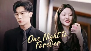 A scheming woman pretends to be her sister and spends the night with the CEO. [One Night to Forever]