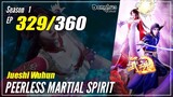 【Jueshi Wuhun】 Season 1 EP 329 - Peerless Martial Spirit | Donghua - 1080P