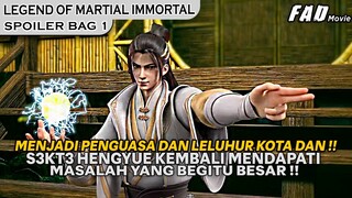 KEPUTUSANNYA MEMBUAT SEMUA ORANG LANGSUNG TERCENGANG !! - SPOILER LEGEND OF MARTIAL IMMORTAL BAG 1