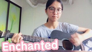 [ดนตรี]คัฟเวอร์เพลง 'Enchanted' จาก Taylor Swift