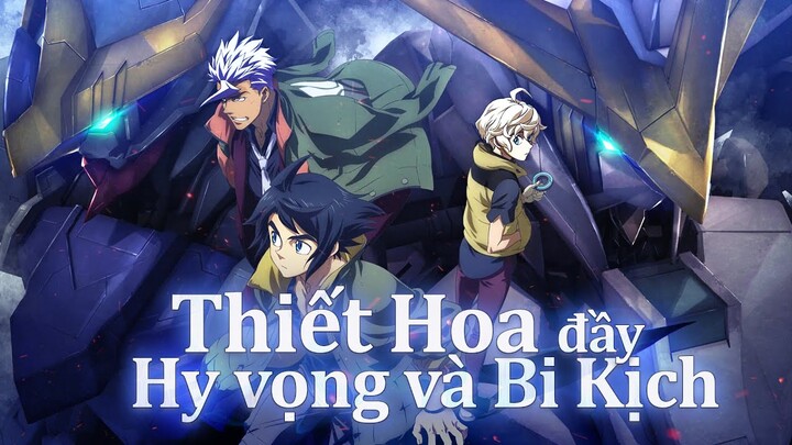 MS GUNDAM: IRON-BLOODED ORPHANS – THIẾT HOA ĐẦY HY VỌNG VÀ BI KỊCH