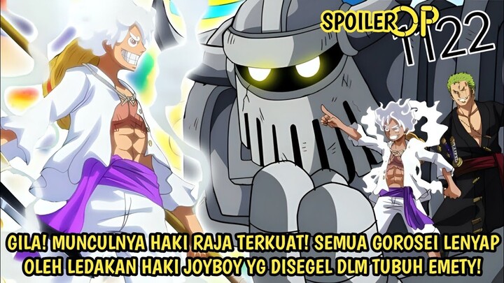 SPOILER OP 1122 LENGKAP - EDAN! HAKI RAJA TERKUAT! EMETH PAKAI HAKI RAJA JOYBOY UTK MUSNAHKAN GOROSE