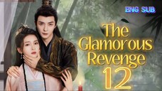 🌻 The Glamorous Revenge [EP12]