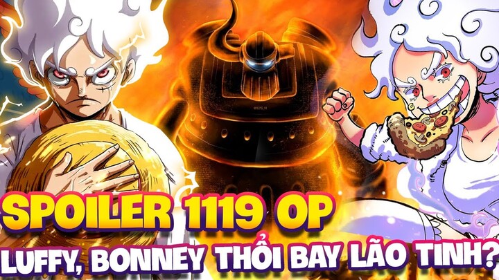 SPOILER 1119 OP | LUFFY, BONNEY THỔI BAY NGŨ LÃO TINH