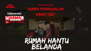 (FULL) MISTERI RUMAH HANTU BELANDA FT. CERITA WARMAD - ANIMASI HOROR