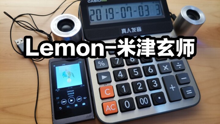 【Lemon】Lemon-米津玄师 计算器音乐