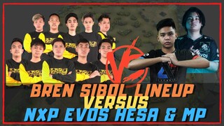 BREN SIBOL LINEUP VERSUS NEXPLAY EVOS HESA & MP THE KING