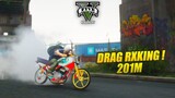 DRAG RX KING 201M SERU PARAH !! GTA V ROLEPLAY