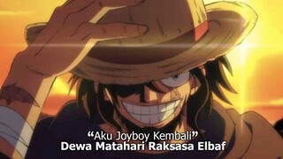 JOYBOY ADALAH DEWA MATAHARI SUKU ELBAF - ONE PIECE CP 1114 TERBARU