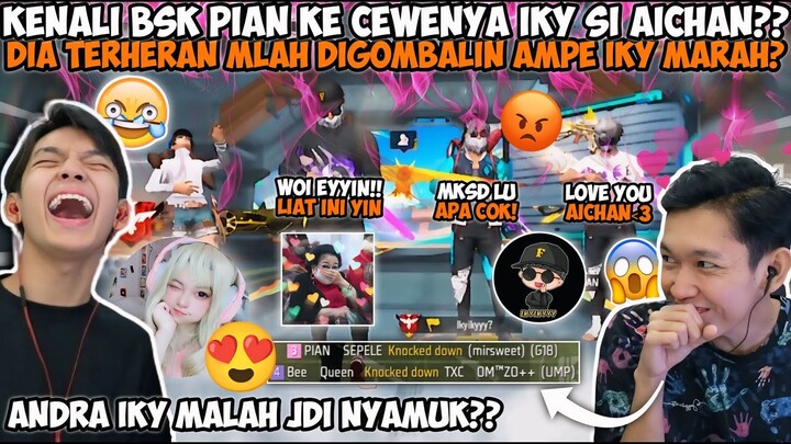 KENALIN BSK PIAN KE CEWENYA IKY SI AICHAN?? DIA TERHERAN MALAH DIGOMBALIN AMPE IKY MARAH!?