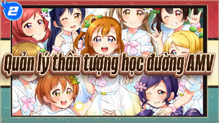 Quản lý thần tượng học đường Lovelive!/AMV| Hát tặng bạn (9 thành viên)_2