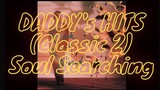 Daddy's Hits (Classics 2) Soul Searching 1080