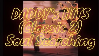 Daddy's Hits (Classics 2) Soul Searching 1080