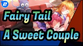 [Fairy Tail] A Sweet Couple / Mixed Edit_2