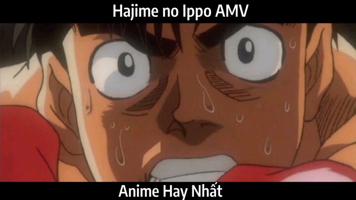Hajime no Ippo AMV Hay Nhất