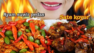 NIKMAT PEDASNYA  AYAM SUWIR PEDAS, SATE KOYOR, NASI PUTIH | EATING SOUNDS