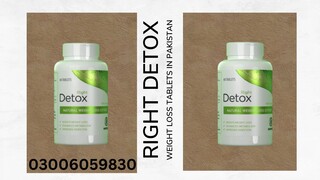 Right Detox Weight loss Tablets In Multan - 03006059830