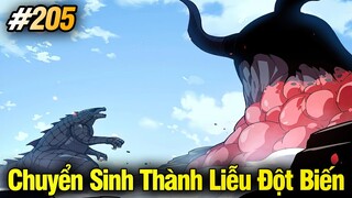 Chuyển Sinh Thành Liễu Đột Biến Chap 205 | Review Phim Truyện Tranh Hay | Lệ Phi Vũ