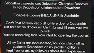 Sebastian Esqueda and Sebastian Ghiorghiu: Discover Tik Tok Dropshipping Intermediate Download Cours