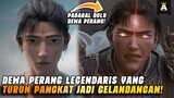 GELANDANGAN INI TERNYATA DEWA PERANG LEGENDARIS! | NEW GODS : YANG JIAN