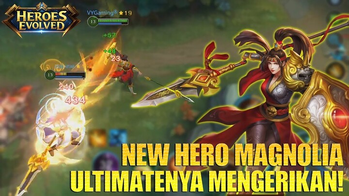 HERO BARU MAGNOLIA - FIGHTER YANG PUNYA SKILL PALING MEMATIKAN! HEROES EVOLVED INDONESIA