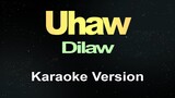 Uhaw - Dilaw (Karaoke Version)