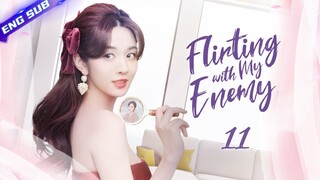 【Multi sub】Flirting with My Enemy EP11 | Zhang Han, Wang Xiaochen | CDrama Base