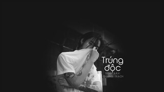 [Vietsub] Trúng độc (中毒) - Quang Trạch