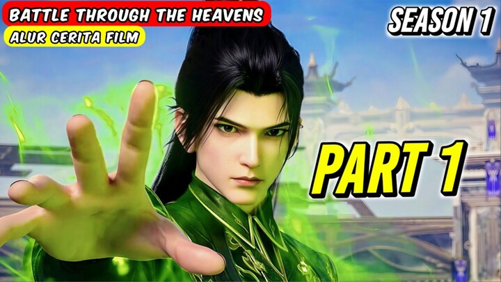 Alur singkat donghua BATTLE THROUGH THE HEAVENS season 1 part 1