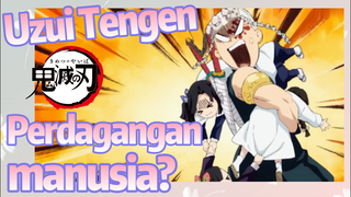 Uzui Tengen Perdagangan manusia?