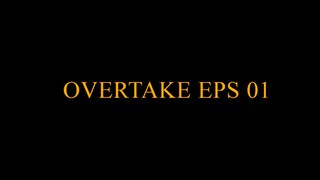 Overtake Eps 01 Sub Indonesia