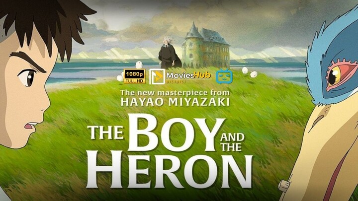 The Boy and The Heron (2023)[English Sub]