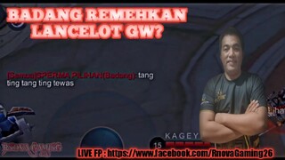 OH JADI GITU BADANG? NI GW TUNJUKIN LANCELOT SEBENARNYA || FP RNOVA GAMING