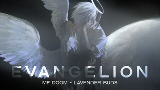 EVANGELION EDIT / AMV - MF DOOM - LAVENDER BUDS