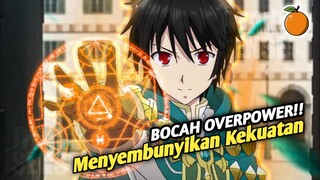 Anime Dengan MC Seorang Murid Yang Menyembunyikan Kekuatannya!!