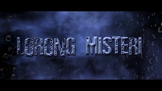 TRAILER COMPILATION LORONG MISTERI