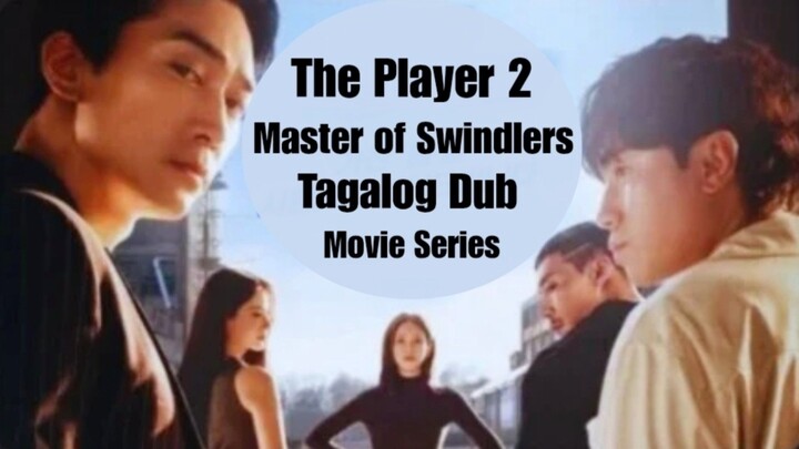 The Player 2 Master of Swindlers Tagalog Dub Ep8.
