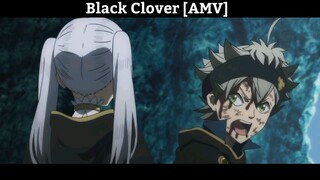 Black Clover [AMV]  Hay Nhất