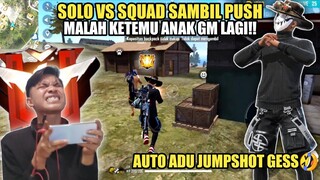 SOLO SQUAD SAMBIL NGEPUSH MALAH KETEMU ANAK GRAND MASTER LAGI!!