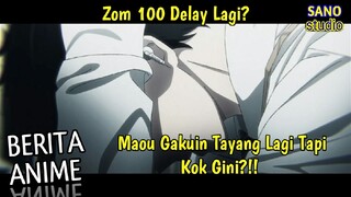 Penayangan Zom 100 Diundur, Maou Gakuin Tayang Lagi, Novel Baru Hataraku Maou-sama #BeritAnime