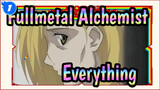 Fullmetal Alchemist|【AMV】FA-Everything_1
