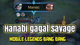 hanabi gagal savage ~Mobile legends