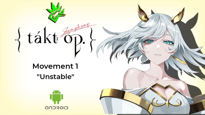 Unstable | Takt Op. Symphony | Walktrough | Android Mobile