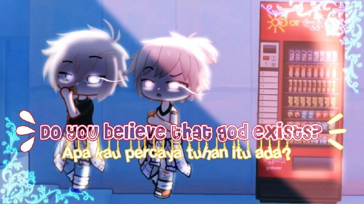 Apa kau percaya tuhan itu ada? || tweening/ animasi || Gacha Club Indonesia