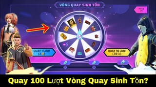 Test Vòng Quay Sinh Tồn Với 100 Lượt Quay?Gói Khủng Long Jean Săn Ở Đâu?