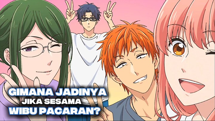 Gimana Jadinya Jika Sesama Wibu pacaran?